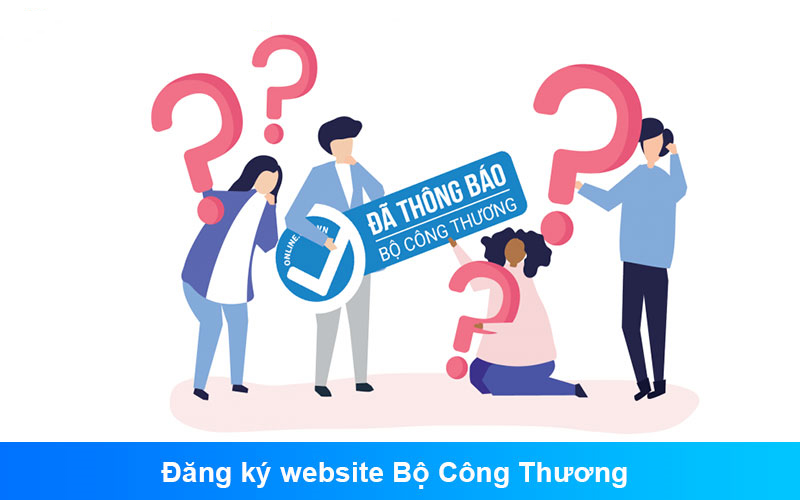 Tại sao phải thông báo website với Bộ Công Thương