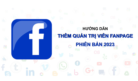 Hướng dẫn cách phân quyền admin trong Fanpage Facebook trên trình duyệt mới nhất 2023