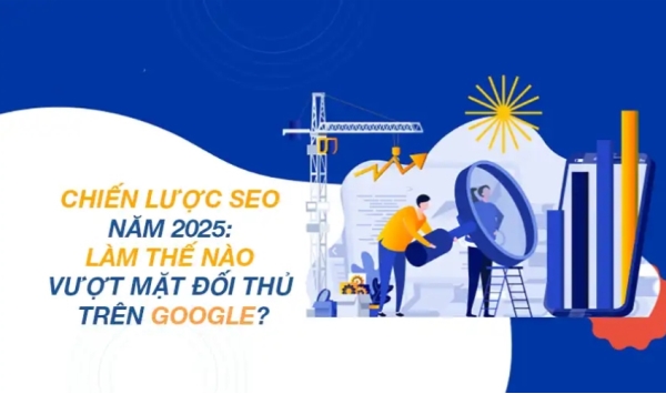 Ngành SEO tại Việt Nam đang thay đổi ra sao trong năm 2025?